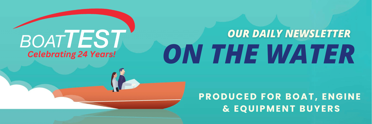 BoatTEST's Daily Newsletter "On the Water"