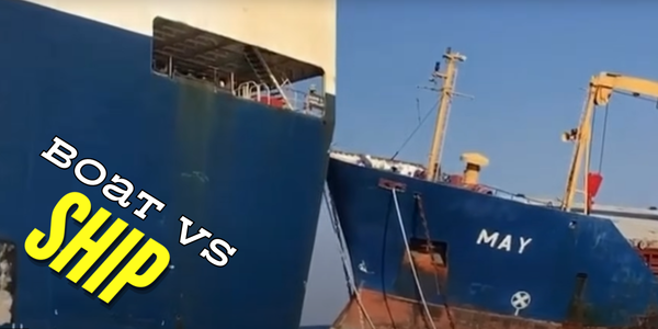 Boneheaded boater - Boat vs Ship
